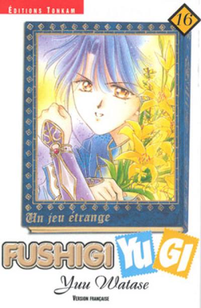 Fushigi Yugi : un jeu étrange. Vol. 16