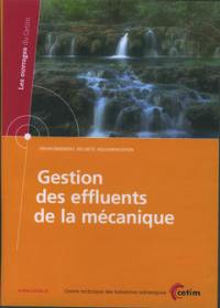 Gestion des effluents de la mécanique : environnement, sécurité, réglementation