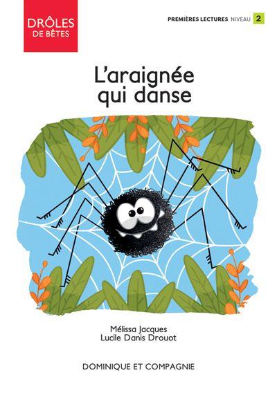 L'araignée qui danse : Niveau de lecture 2