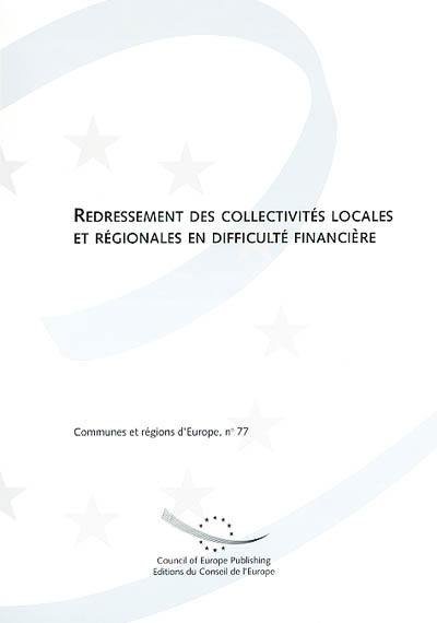 Redressement des collectivités locales et régionales en difficulté financière : projet de rapport préparé par le Comité directeur sur la démocratie locale et régionale