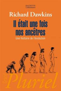 Il était une fois nos ancêtres : une histoire de l'évolution