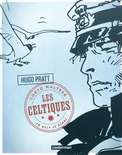 Corto Maltese : en noir et blanc. Vol. 5. Les Celtiques