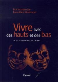 Vivre avec des hauts et des bas : un psy et un patient racontent