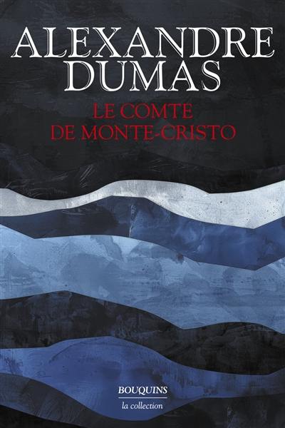 Les grands romans d'Alexandre Dumas. Vol. 1993. Le comte de Monte-Cristo