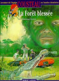 La Forêt blessée