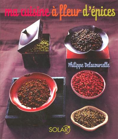 Ma cuisine à fleur d'épices