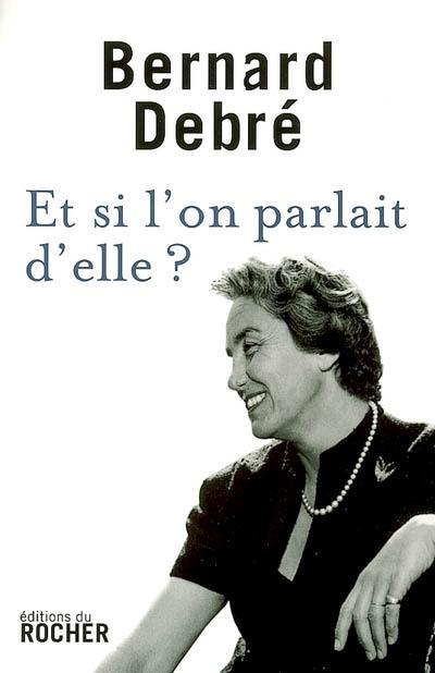 Et si l'on parlait d'elle ?