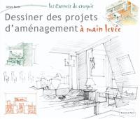 Dessiner des projets d'aménagement à main levée