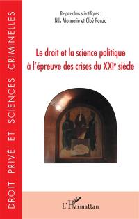 Le droit et la science politique à l'épreuve des crises du XXIe siècle