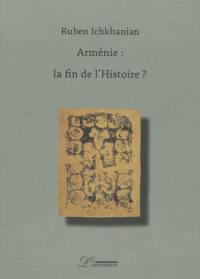 Arménie : la fin de l'histoire ?