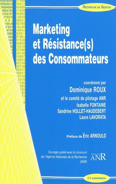 Marketing et résistance(s) des consommateurs