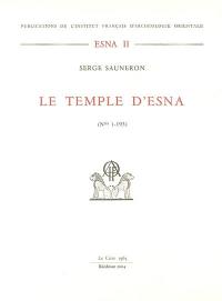 Le temple d'Esna. Vol. 1. Textes n° 1-193