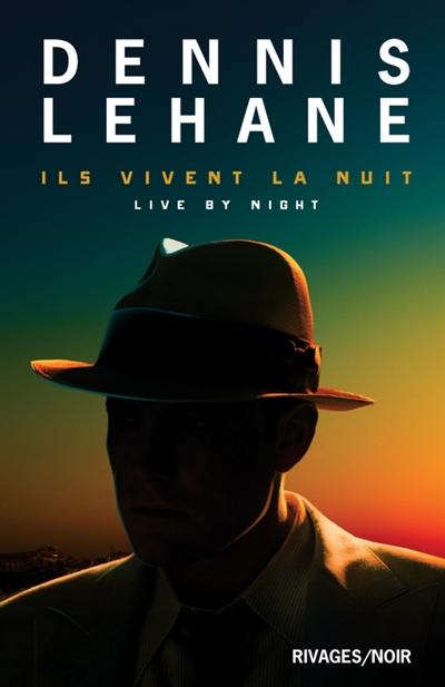 Ils vivent la nuit. Live by night