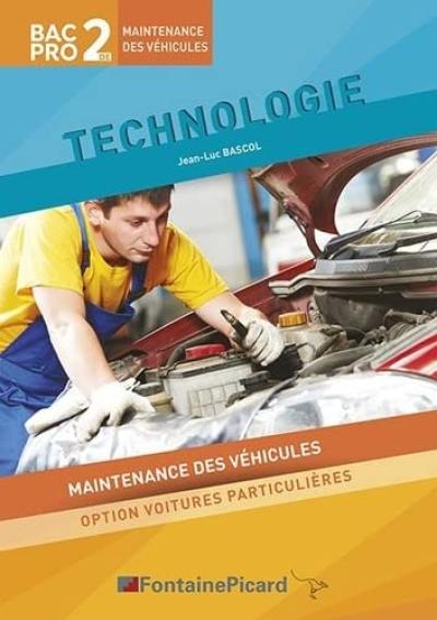 Technologie, bac pro maintenance des véhicules 2de : maintenance des véhicules, option voitures particulières