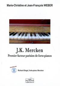 J.K. Mercken, premier facteur parisien de forte-pianos