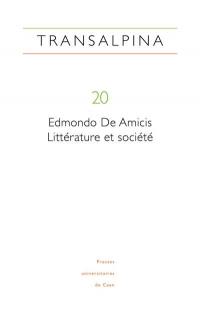 Transalpina, n° 20. Edmondo De Amicis : littérature et société