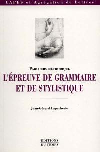 L'épreuve de grammaire et de stylistique