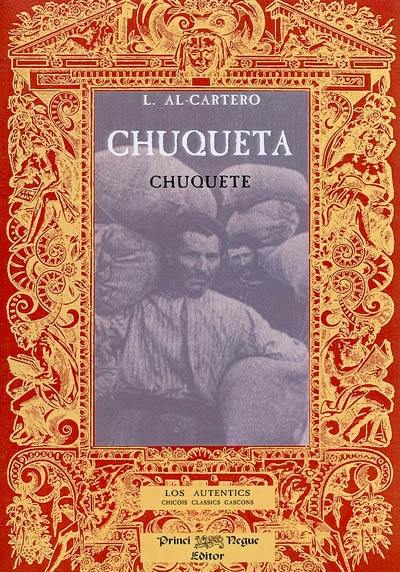 Chuqueta : drame en tres hèitas, en vèrrs. Chuquete