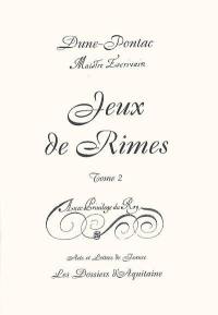 Jeux de rimes. Vol. 2. Arts et lettres de France