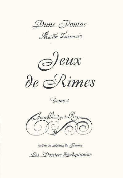 Jeux de rimes. Vol. 2. Arts et lettres de France