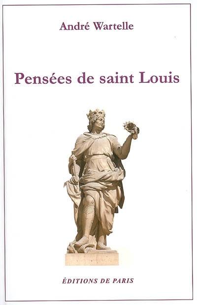 Pensées de Saint Louis