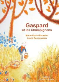 Gaspard et les champignons