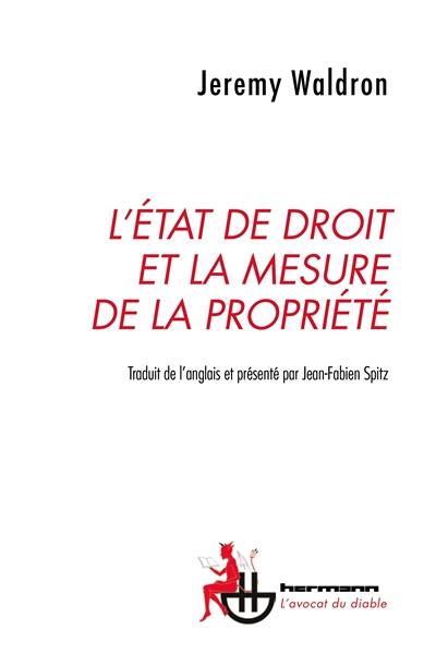 L'Etat de droit et la mesure de la propriété