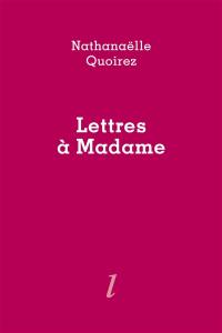 Lettres à Madame