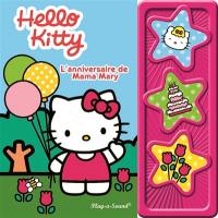 L'anniversaire de Mama Mary : Hello Kitty