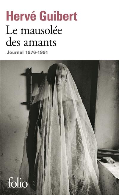 Le mausolée des amants : journal, 1976-1991