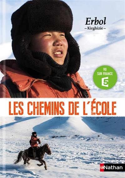 Les chemins de l'école. Erbol : Kirghizie