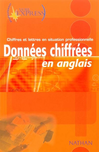 Données chiffrées en anglais : chiffres et lettres en situation professionnelle