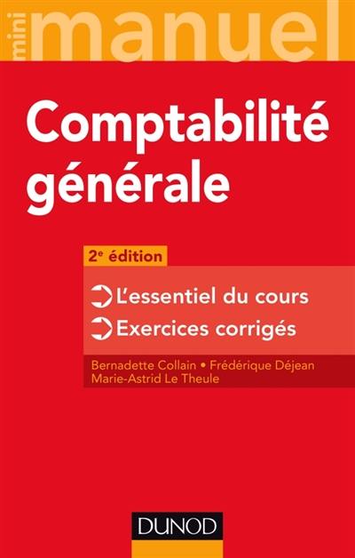 Comptabilité générale : l'essentiel du cours, exercices corrigés