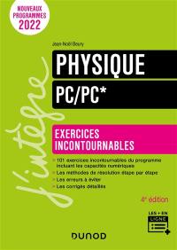 Physique, PC, PC* : exercices incontournables : nouveaux programmes 2022