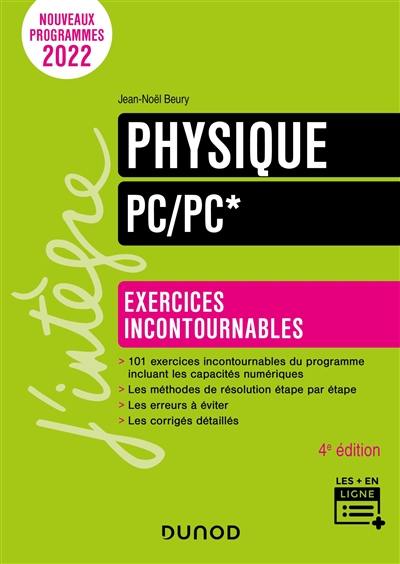 Physique, PC, PC* : exercices incontournables : nouveaux programmes 2022