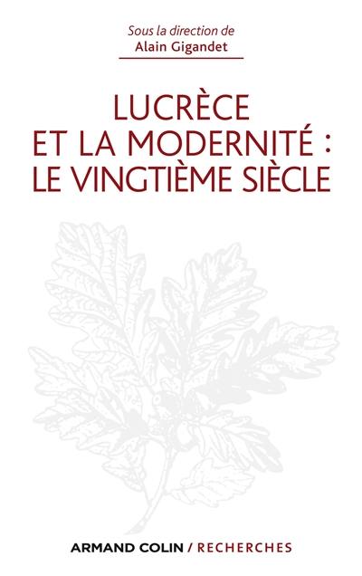 Lucrèce et la modernité : le vingtième siècle