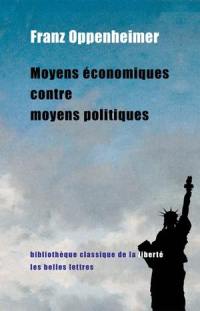 Moyens économiques contre moyens politiques