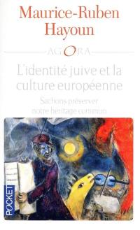 L'identité juive et la culture européenne : sachons préserver notre héritage commun