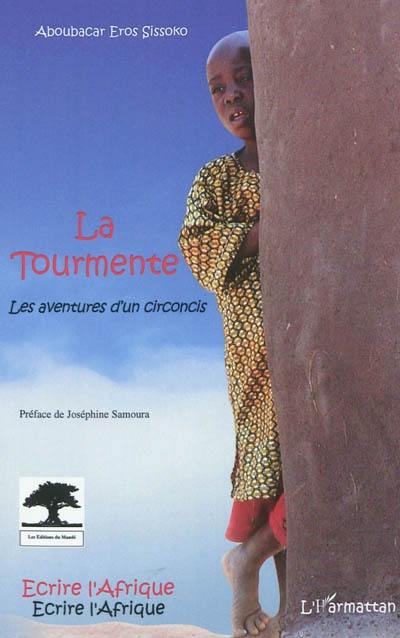 La tourmente : les aventures d'un circoncis