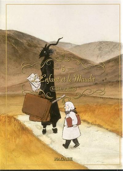 L'enfant et le maudit : Siuil, a Run. Vol. 6