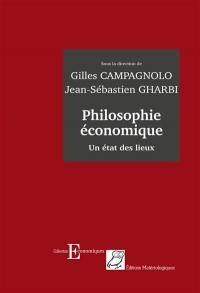 Philosophie économique : un état des lieux