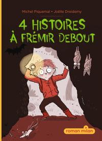 4 histoires à frémir debout