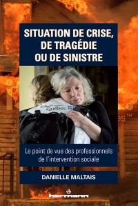 Situation de crise, de tragédie ou de sinistre : le point de vue des professionnels de l'intervention sociale