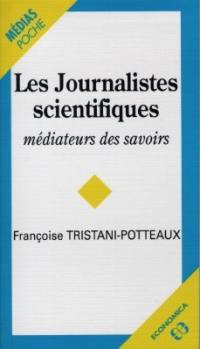 Les journalistes scientifiques : médiateurs des savoirs