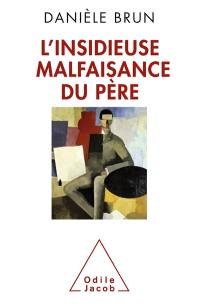 L'insidieuse malfaisance du père