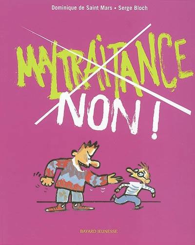 Maltraitance, non !