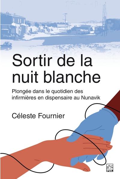 Sortir de la nuit blanche : Plongée dans le quotidien des infirmières en dispensaire au Nunavik