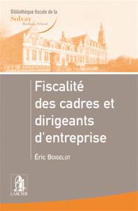 Fiscalité des cadres et dirigeants d'entreprise