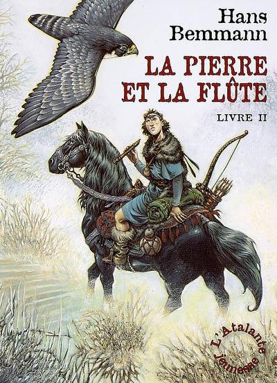 La pierre et la flûte. Vol. 2