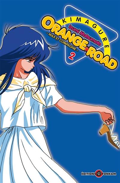 Kimagure Orange Road : Max et compagnie. Vol. 2